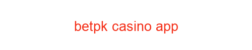 BetPK Casino app