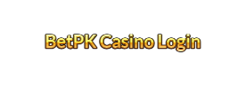 BetPK Casino Login