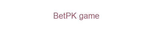 BetPK game